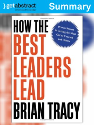cover image of How the Best Leaders Lead (Summary)